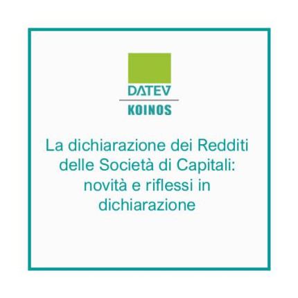 La dichiarazione dei Redditi delle Società di Capitali: novità e riflessi in dichiarazione