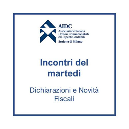 IDM del 07/07/2026 - Dichiarazioni e Novità Fiscali