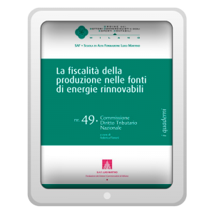 La fiscalità della produzione nelle fonti di energie rinnovabili