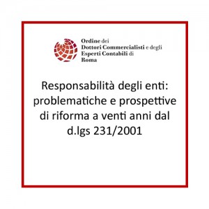 Responsabilità degli enti: problematiche e prospettive di riforma a venti anni dal d.lgs 231/2001