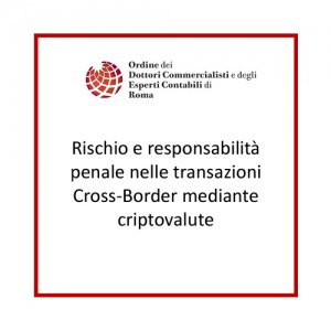 Rischio e responsabilità penale nelle transazioni Cross-Border mediante criptovalute