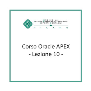 Lezione 10 - Corso Oracle APEX