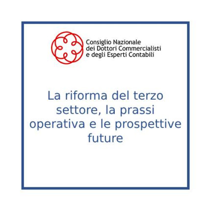La riforma del terzo settore, la prassi operativa e le prospettive future
