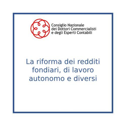 La riforma dei Redditi fondiari, di lavoro autonomo e diversi