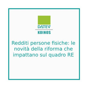Redditi persone fisiche: le novità della riforma che impattano sul quadro RE