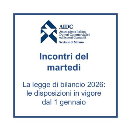 IDM del 13/01/2026 - La legge di bilancio 2026: le disposizioni in vigore dal 1 gennaio