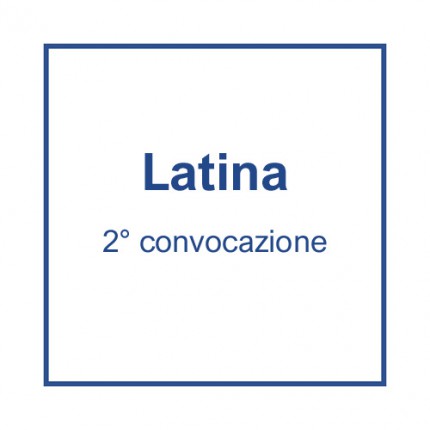 Latina (2° convocazione) - 30 aprile, ore 14.30