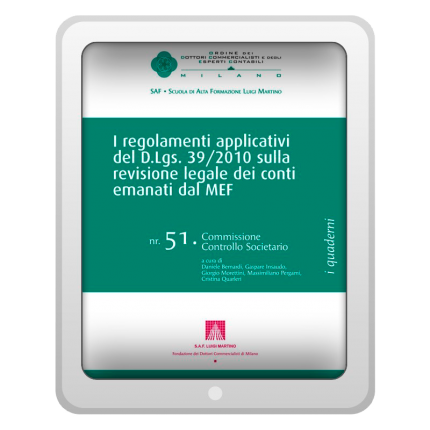 I regolamenti applicativi del D.Lgs. 39/2010 sulla revisione legale dei conti emanati dal MEF
