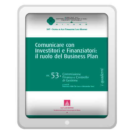 Comunicare con Investitori e Finanziatori: il ruolo del Business Plan Comunicare con Investitori e Finanziatori: il ruolo del Business Plan