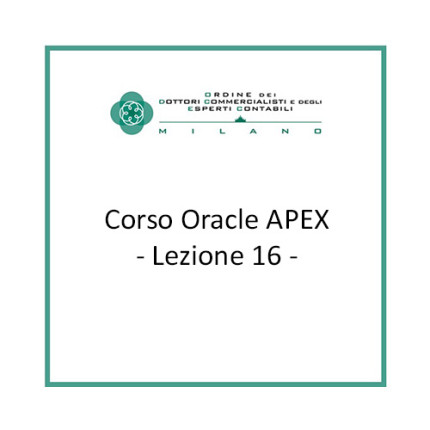 Lezione 16 - Corso Oracle APEX