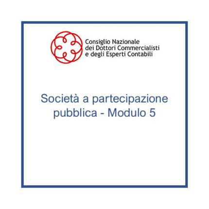 Società a partecipazione pubblica - Modulo 5